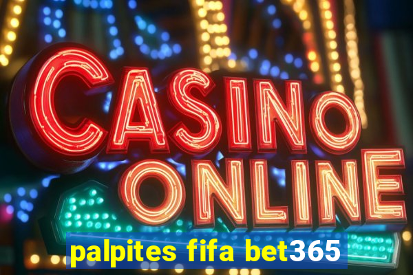 palpites fifa bet365